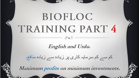 BioFloc Training Part 4 [Tutorial]  II  "Science Behind BioFloc System"