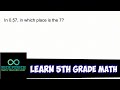 Learn 5th Grade Math - In 0.57, in which place is the 7? (Decimal Place Value)