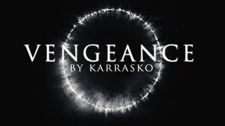 VENGEANCE by karrasko