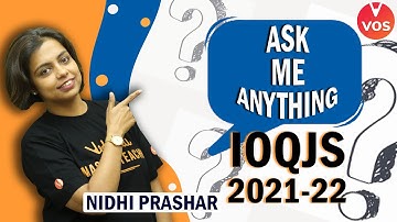 IOQJS 2021-22 - ASK ME ANYTHING | IOQJS Exam Preparation | IOQJS Exam Strategy | Nidhi Prashar | VOS