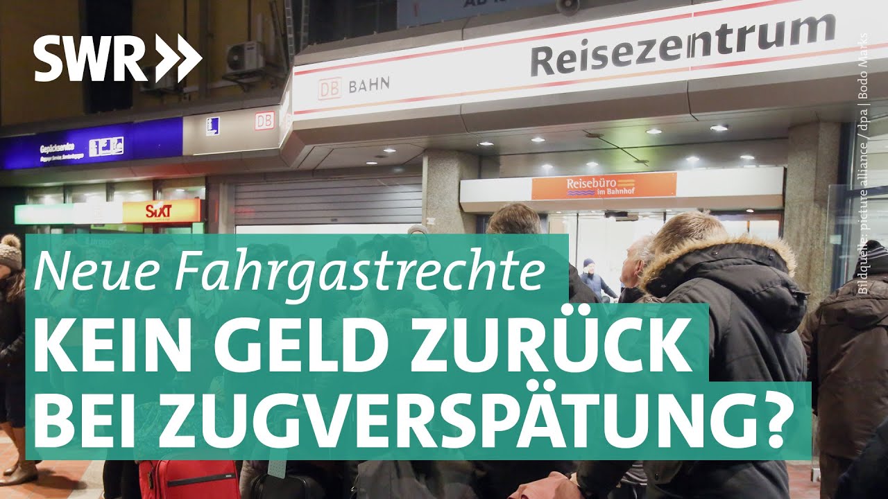 Neue Fahrgastrechte 2023: Neue Probleme bei der Deutschen Bahn? | Marktcheck SWR