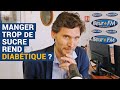 [AVS] Manger trop de sucre rend diabétique ? - Pr Fabrice Bonnet