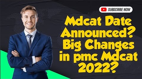 Big Changes in mdcat 2022.Date of mdcat 2022.#mdcat #entrytest #mdcat2022latestnews #pmc#pmdc #mcat