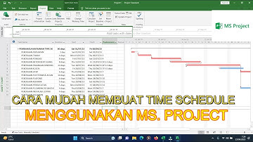Mudah & Cepat, Cara Membuat Time Schedule Menggunakan Ms. Project