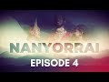 NANYORRAI EPISODE 4 