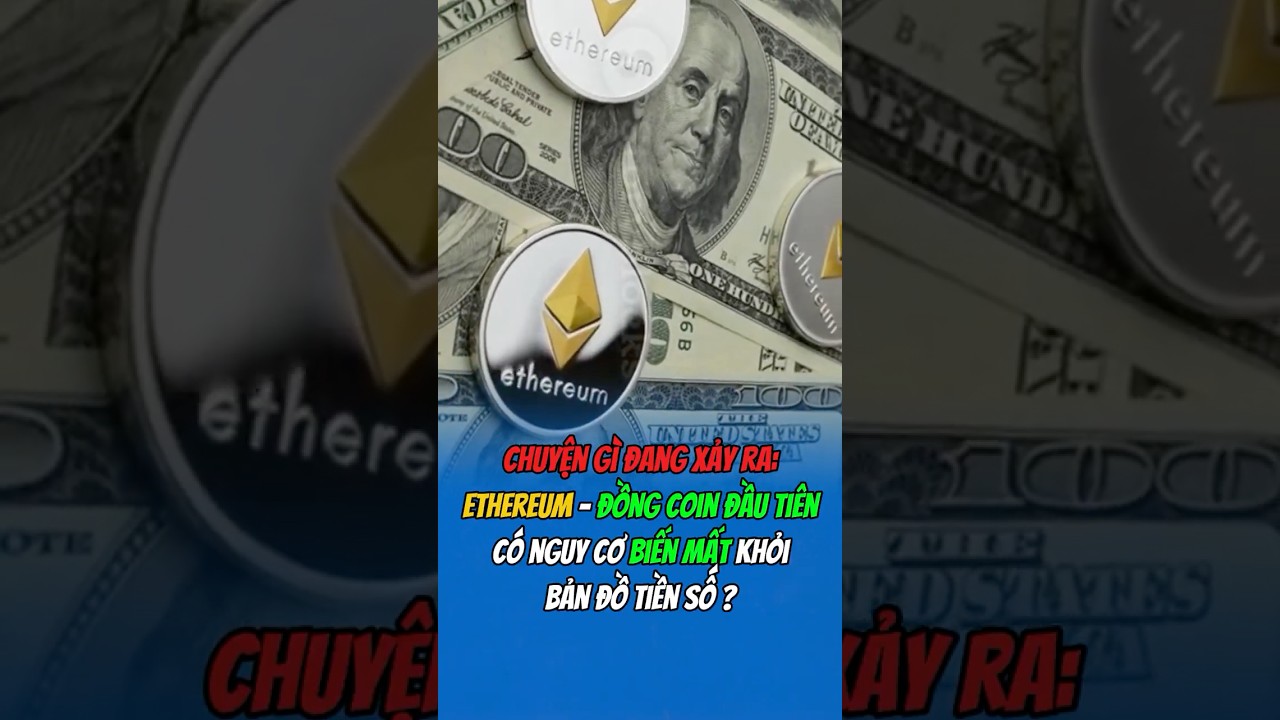 Chấn Động: Ethereum Có Nguy Cơ Biến Mất Khỏi Bản Đồ Crypto?