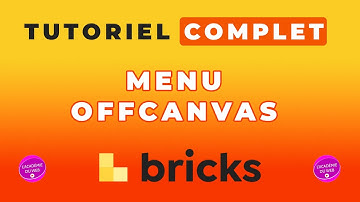 CREER UN MENU OFF CANVAS AVEC BRICKS BUILDER - WORDPRESS