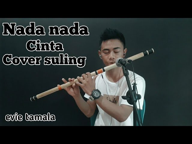 Nada Nada Cinta - Evie tamala - Cover suling class=