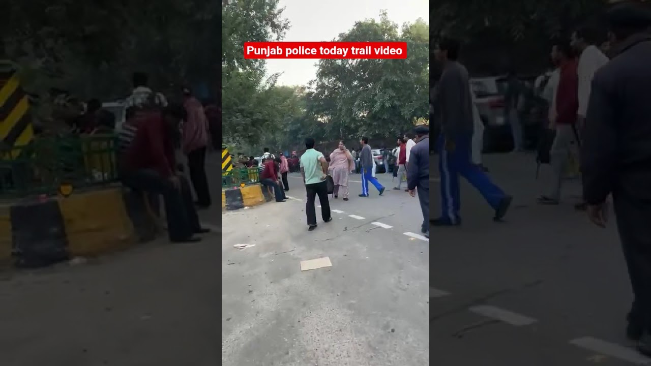 Punjab police today trail video / punjab police constable today new update