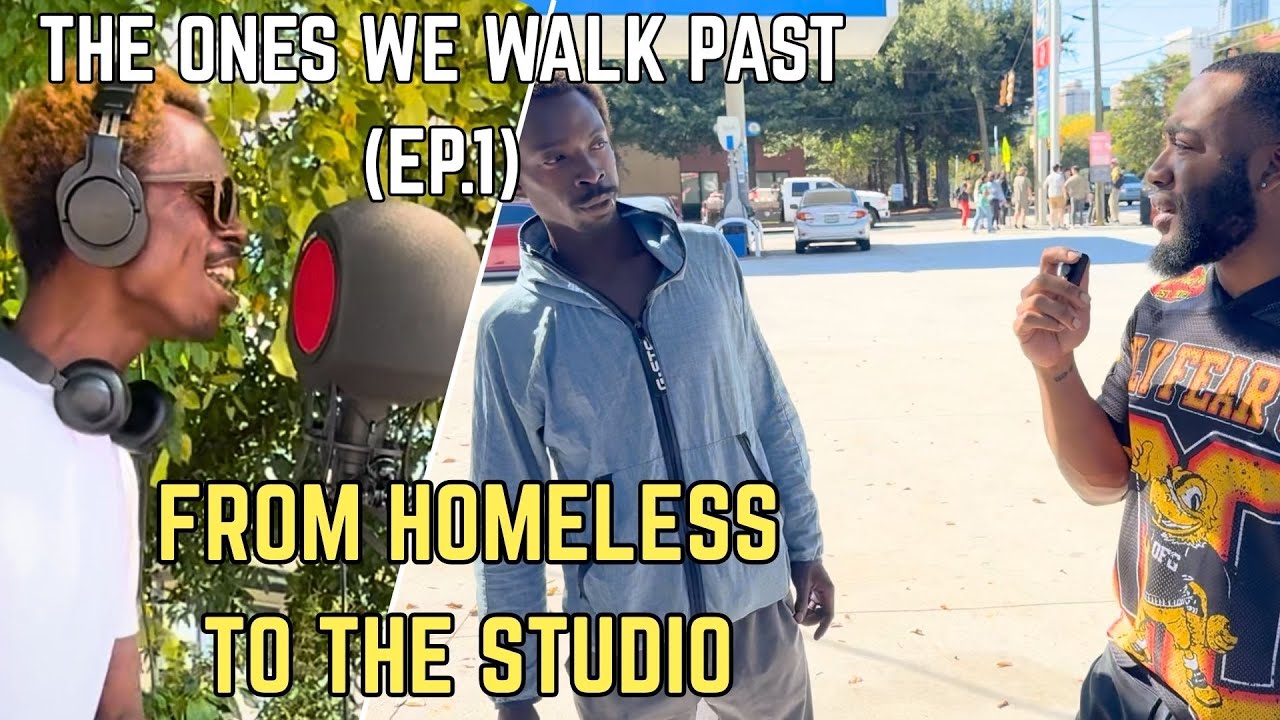 From Homeless to the Studio | The Ones We Walk Past (Ep. 1)