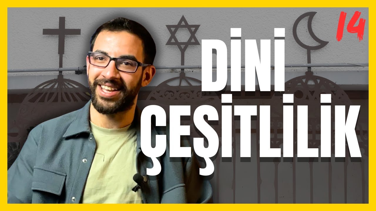 Dini Çeşitlilik - Ne Anlama Geliyor? B14