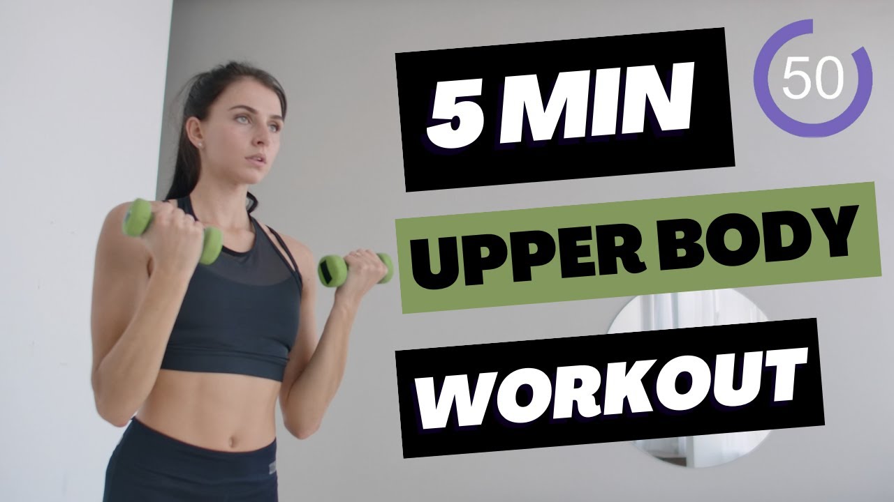 5 MINUTE UPPER BODY WORKOUT YouTube