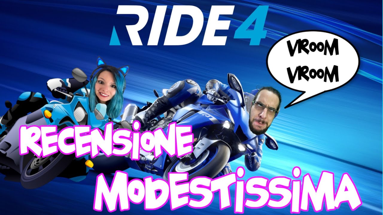 UNA RECENSIONE DI RIDE 4, MODESTISSIMA QUANTO ONESTA!
