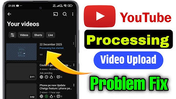 Youtube Video Processing will Begin Shortly Problem | Youtube Video Processing  Fixed ✅