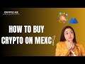 How to Buy Crypto on MEXC | Step-by-Step Guide