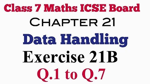Exercise 21B Q.1 to Q.7 Class 7 Maths ICSE Board Selina publisher