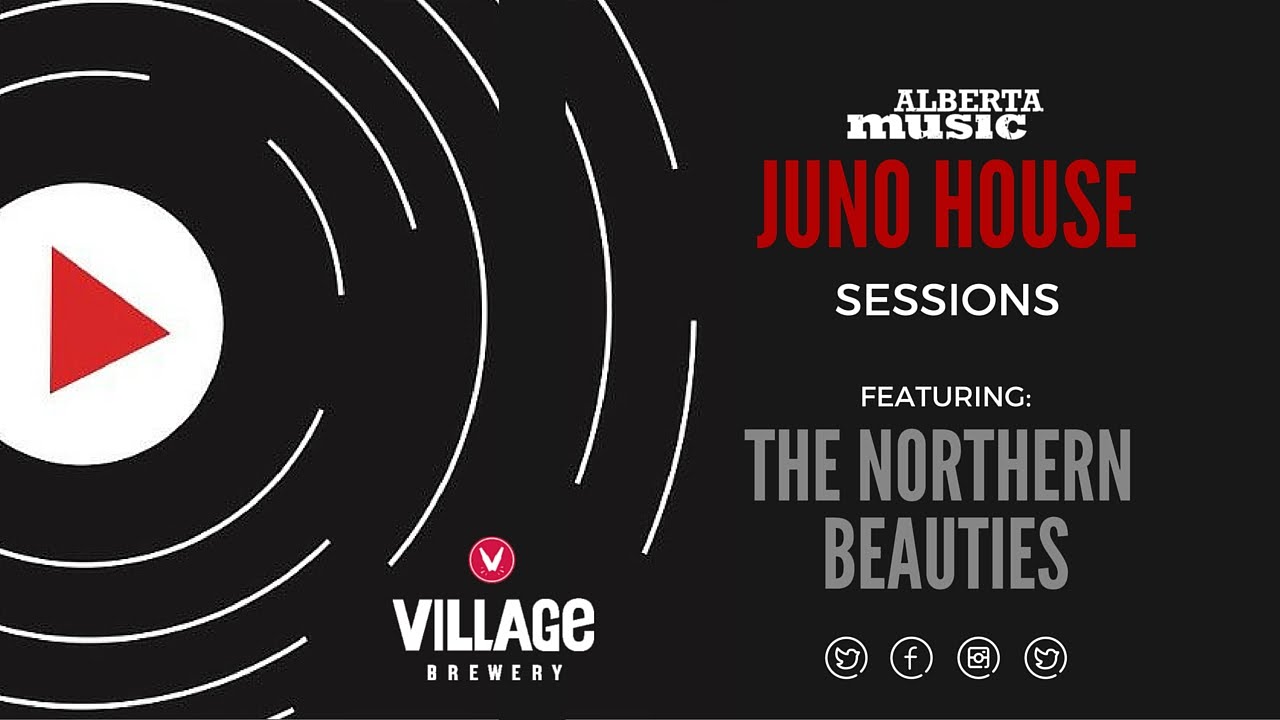 JUNO House Sessions The Northern Beauties YouTube