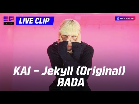✨ED LIVE✨ KAI - Jekyll (Original) I BADA