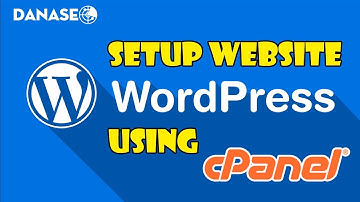Bài 1: Setup website wordpress với hosting cpanel | Dana SEO