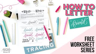 HOW TO Hand Letter the Word "Friend" - Free Lettering Worksheets (Word of the Week #2)