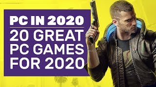 20 New PC Games For 2020 We Can’t Wait To Play
