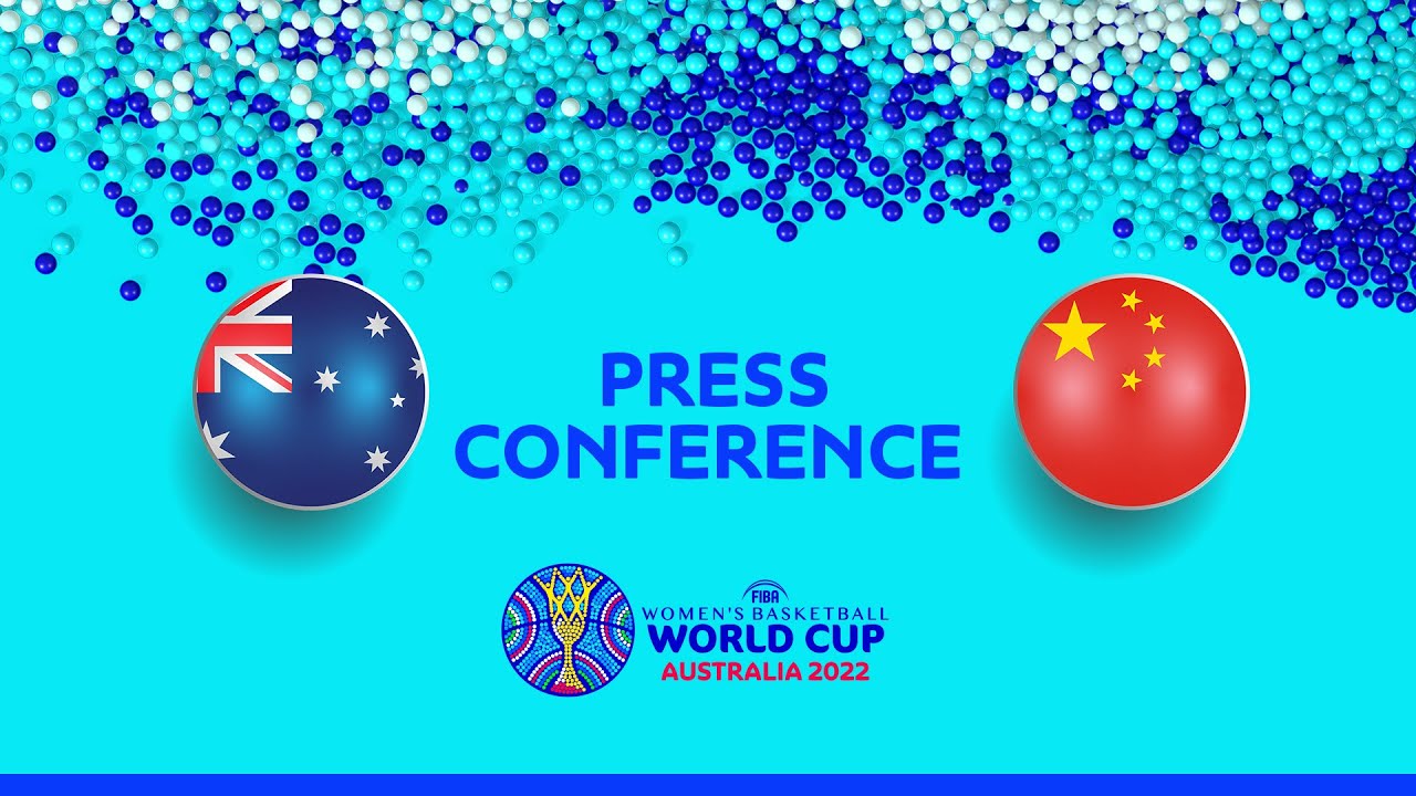Australia v China Press Conference FIBA Women's Basketball World