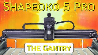 The Gantry - Shapeoko 5 Pro - Video 3