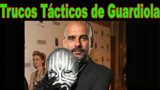 ⚽🏆 4 Trucos Tácticos de Pep Guardiola 😱🤔 FC Barcelona Leyendas