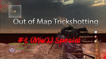 Out of Map Trickshotting #1 (Mw2)