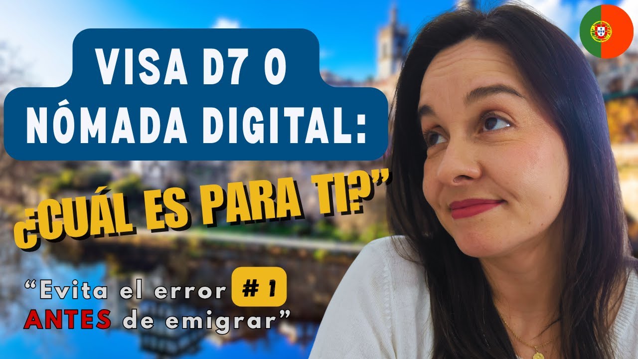 Visa D7 vs Nómada Digital  🇵🇹 | Cuál te conviene, diferencias reales y el error #1 antes de emigrar