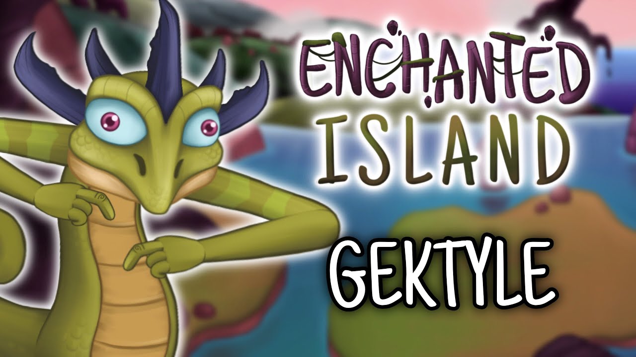Enchanted Island - Gektyle (Animated)