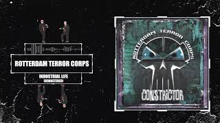 Rotterdam Terror Corps - Industrial Life (Remastered)