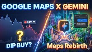 GOOGLE MAPS JUST CHANGED FOREVER: Is GOOGL the Ultimate AI Dip Buy?