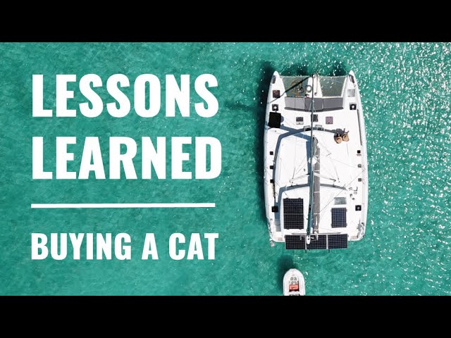 BUYING A CATAMARAN? 6 BOAT TIPS From Our Sailboat Purchase