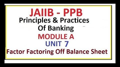 JAIIB | PPB | PRINCIPLES AND PRACTICES OF BANKING | MODULE A | UNIT 7 | FACTOR AND FORFEITING
