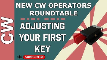 How to Adjust Your First CW Key - New CW Operators Roundtable #cw
