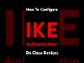 IKE Authentication Made Simple: Secure Cisco VPN with IPsec & Pre-Shared Keys π