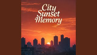 City Sunset Memory