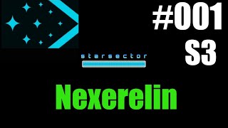 001 Let's Play Starsector with Nexerelin, Season 3 (And so it begins anew)