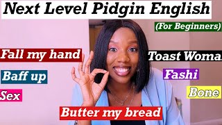 EASIEST PIDGIN ENGLISH TUTORIAL ON THE INTERNET | SPEAK LIKE A PRO