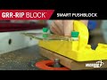 Smart Pushblock: GRR-RIP BLOCK by MICROJIG