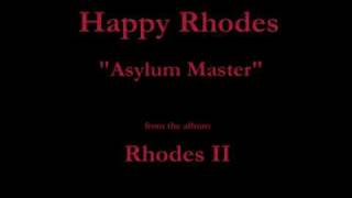 Watch Happy Rhodes Asylum Master video