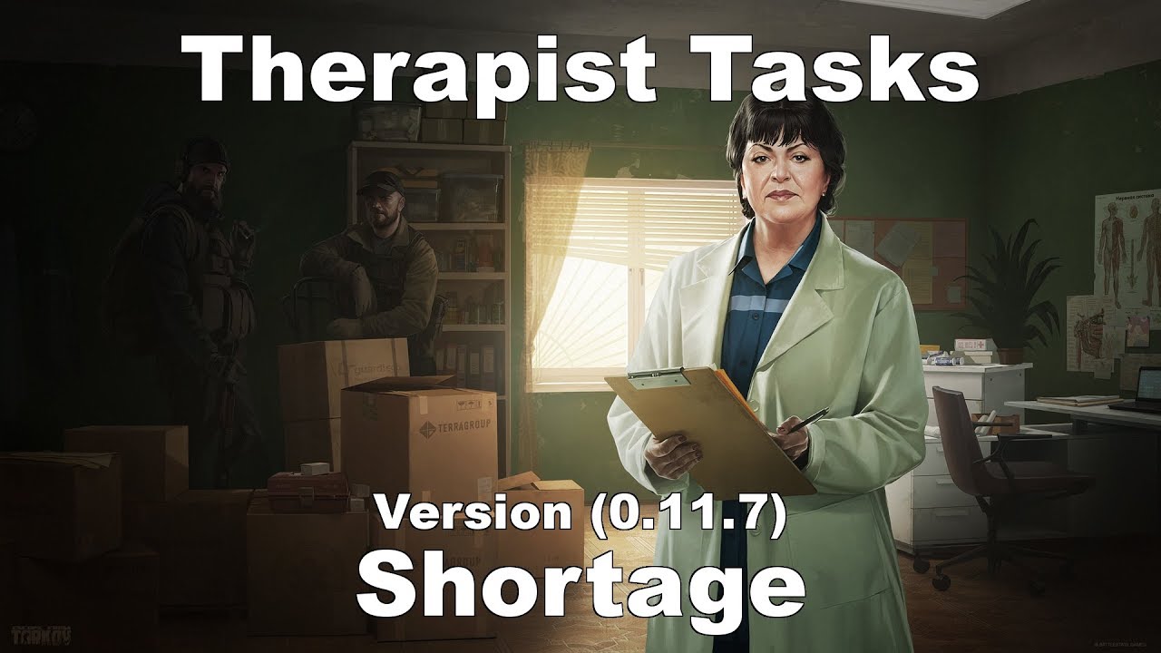 EFT Therapist Tasks - Shortage (Version 0.11.7)