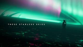 These Starless Skies - Official Announcement Trailer
