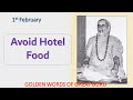 01 feb  avoid hotel food  srimad abhinava vidyatirtha mahaswamiji sringeri