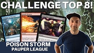 CRUSHED IT! I made the Top 8 in an MTG Pauper Challenge with Poison Storm!