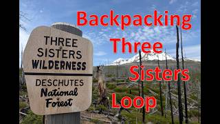 Backpacking Three Sisters Loop, Three Sisters Wilderness; Willamette & Deschutes National Forest, Or