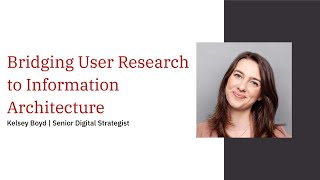 Bridging User Research to Information Architecture
