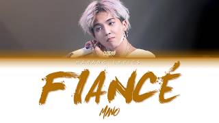 MINO(송민호) - 아낙네 (FIANCÉ) (Color Coded Lyrics Eng/Rom/Han/가사)