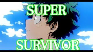 【My Hero Academia】「Super survivor」AMV